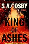 King of Ashes by S.A. Cosby