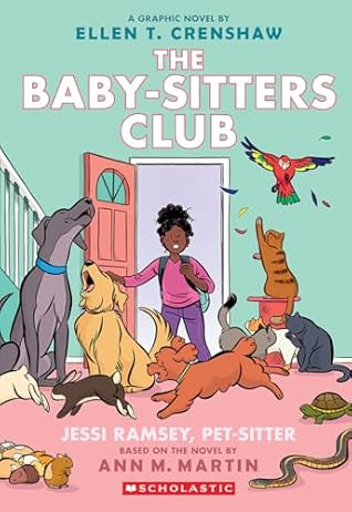 Jessi Ramsey, Pet-sitter: A Graphic Novel (The Baby-Sitters Club Graphic Novels #18)