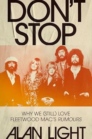 Don't Stop: Why We (Still) Love Fleetwood Mac's Rumours