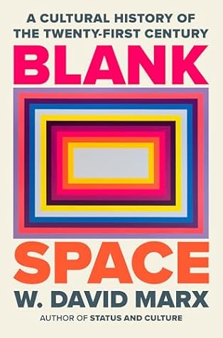 Blank Space: A Cultural History of the Twenty-First Century