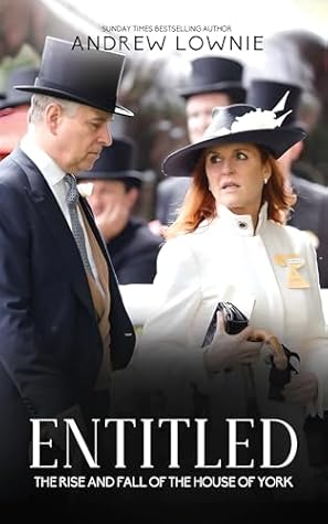 Entitled: The Rise and Fall of the House of York