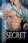 Secret [With Bonus Material] by Kindle Alexander