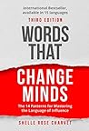 Words That Change Minds by Shelle Rose Charvet
